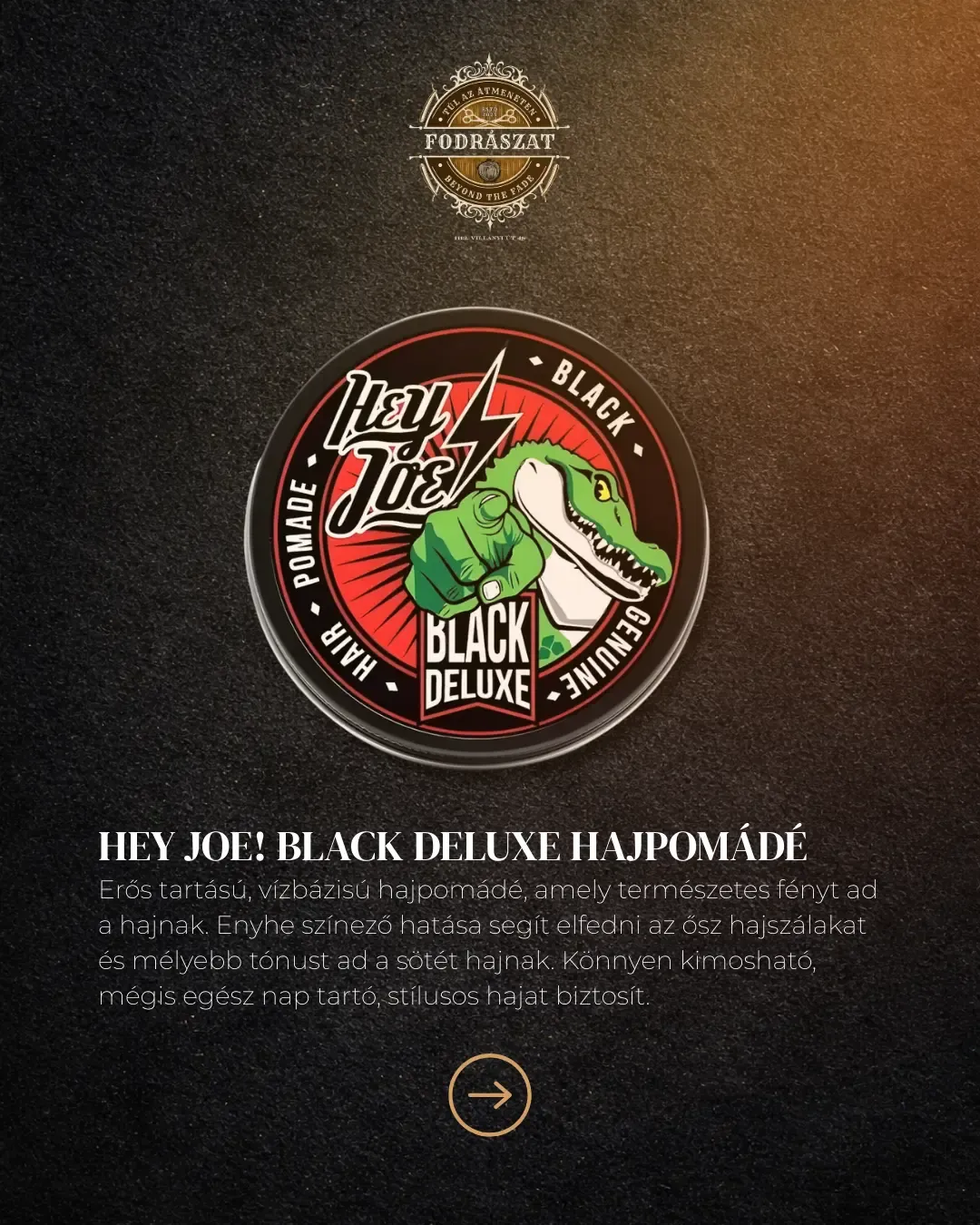 Hey Joe! Black Deluxe Hajpomádé